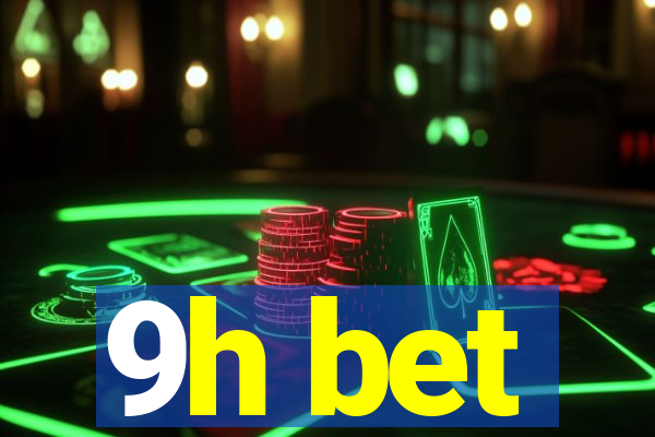 9h bet
